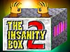 The Insanity Box 2