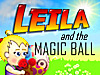 Leila and the Magic Ball