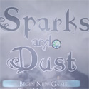 Sparks and Dust